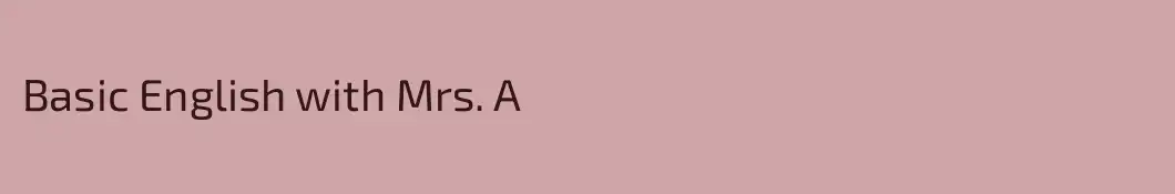 Basic English with Mrs. A